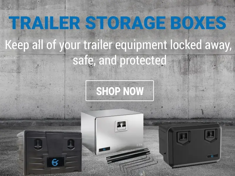 Keep all of your trailer equipment locked away, safe, and protected with one of our many storage boxes